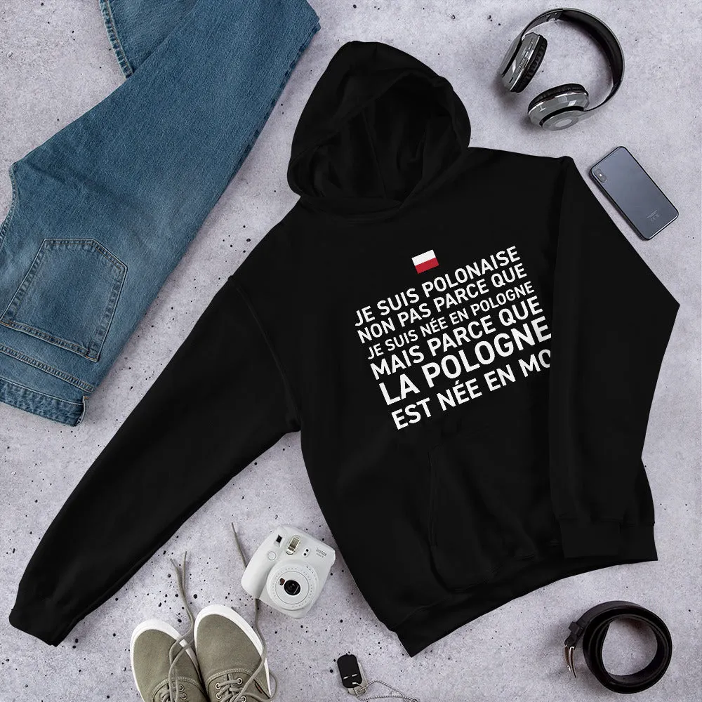 Polonaise, la Pologne est née en moi - Sweatshirt à capuche